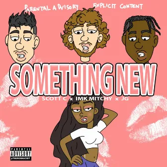 Something New by Scottie Cee