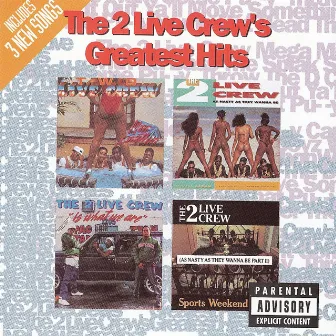 Greatest Hits by 2 LIVE CREW