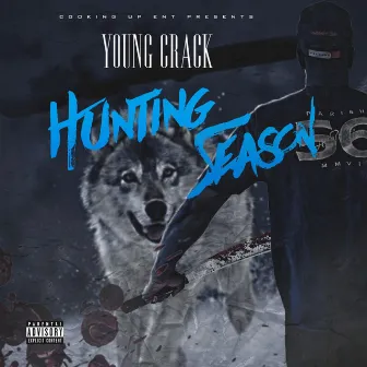 Hunting Season by Young Crack