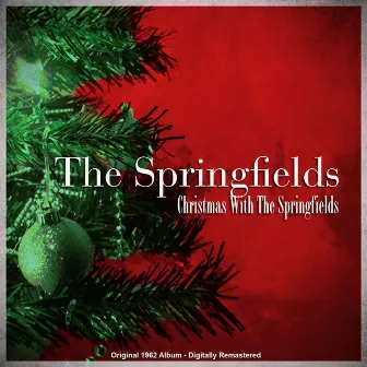 Christmas with the Springfields (Remastered) by The Springfields