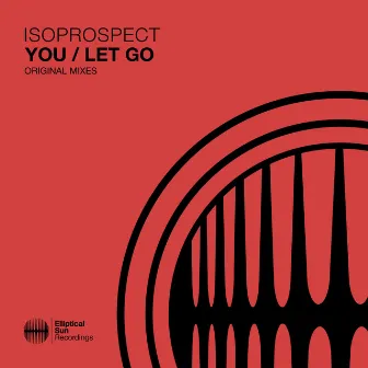 You / Let Go by Isoprospect