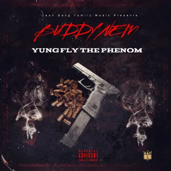 Buddy Nem by Yung Fly the Phenom