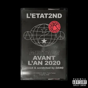 Avant l'an 2020 (Mixtape) by L'ÉTAT2ND