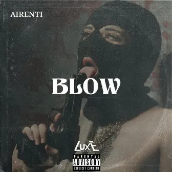 BLOW by AIRENTI