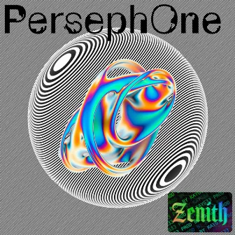 ZENITH by Perseph One