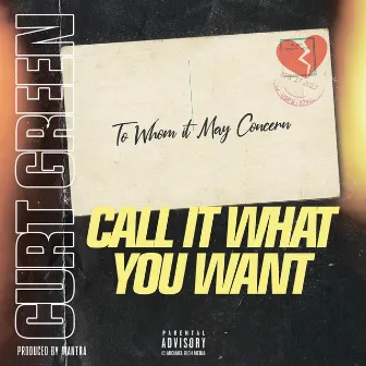 Call It What You Want by Curt Green