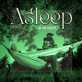 Asleep in the Forest (Celtic Music 2021) by Celtic Chillout Relaxation Academy