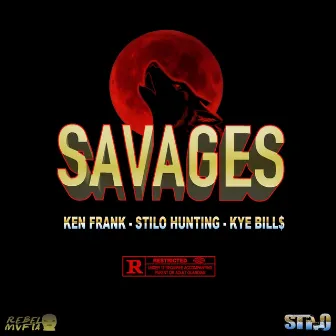 Savages (feat. Kye Bills) by Ken Frank