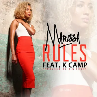 Rules (feat. K Camp) - Single by Marissa