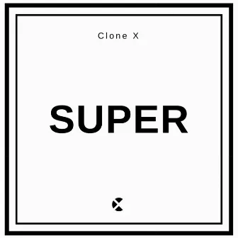 Super by Clone X