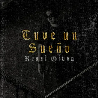 Tuve un sueño by Renzi Giova