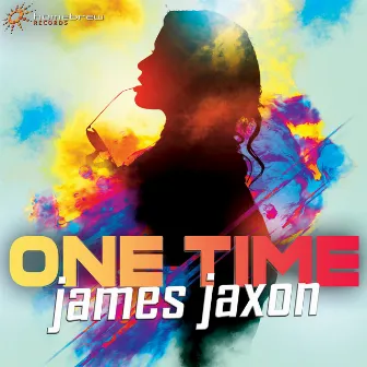 One Time by James Jaxon