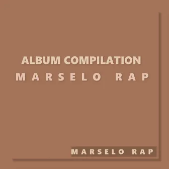 Best Of Marselo Rap by Marselo Rap