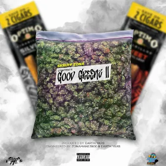 Good Greenz II by SkRUFF ZONA