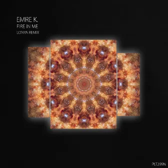 Fire in Me (Lonya Remix) by Emre K.