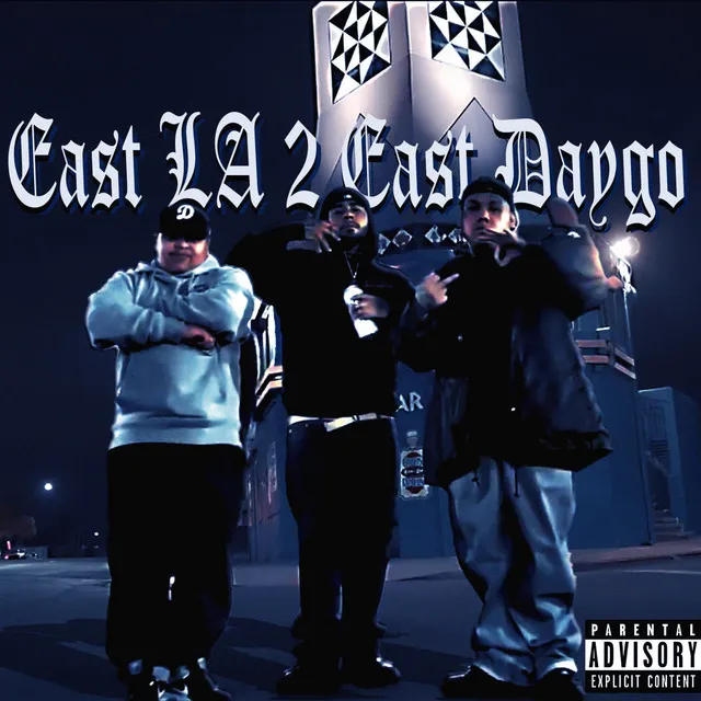 East LA 2 East Daygo