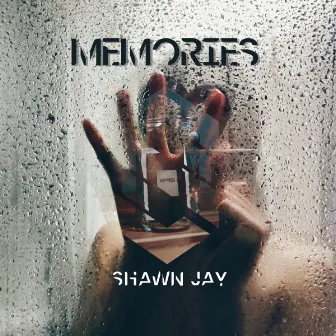 Memories by Shawn Jay