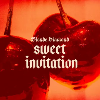 Sweet Invitation by Blonde Diamond