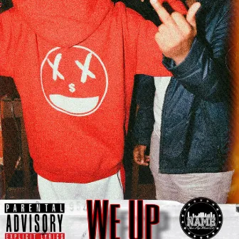 WE UP by Waxxafool