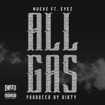 All Gas by Nueve