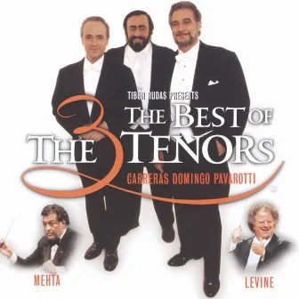 The Three Tenors - The Best of the 3 Tenors by Zubin Mehta