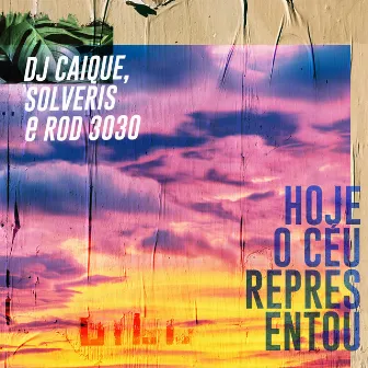 Hoje o Céu Representou by Rod 3030