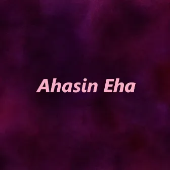 Ahasin Eha by Malindu