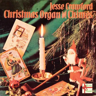 Christmas Organ & Chimes by Jesse Crawford