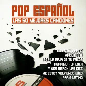 Pop Español Las 50 Mejores Canciones by La Banda Del Pop