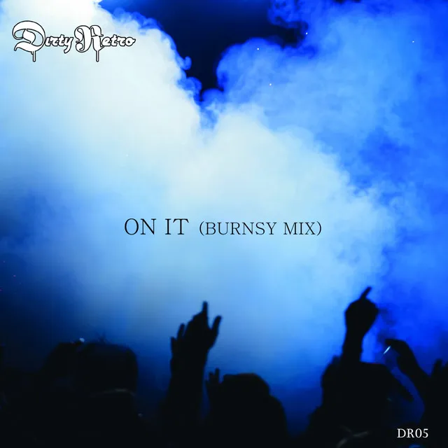 On It - BURNSY Mix