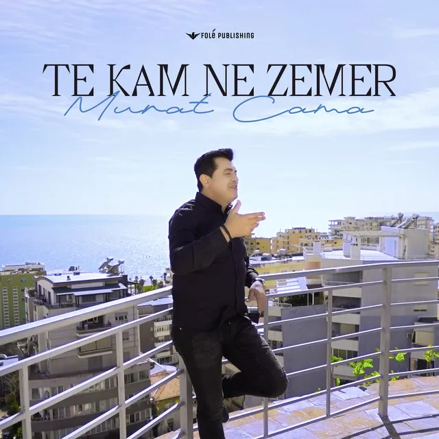 Te kam ne zemer