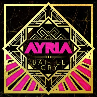 Battle Cry by Ayria