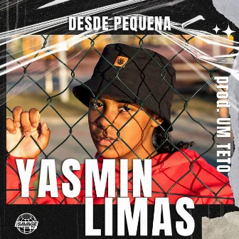 Desde Pequena by Yasmin Limas