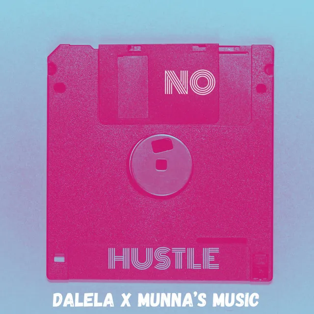 No hustle