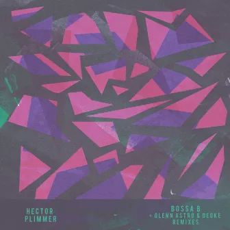 Bossa B (Remixes) by Hector Plimmer