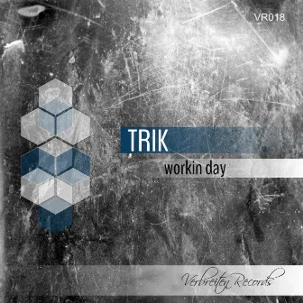 Workin Day by Trik