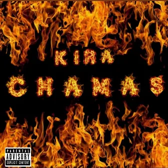 Chamas by kira