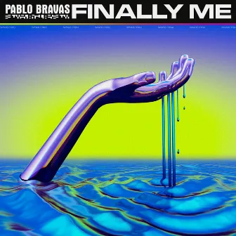 Finally Me by Pablo Bravas