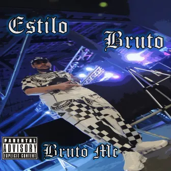 Estilo Bruto by Bruto Mc