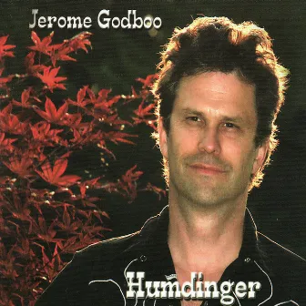 Humdinger by Jerome Godboo