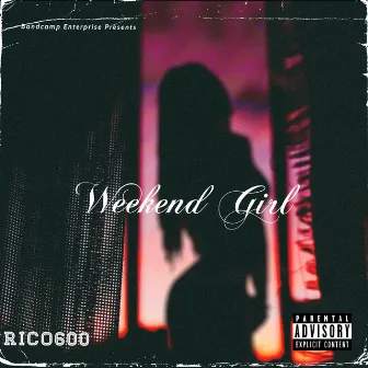 Weekend Girl by Rico600