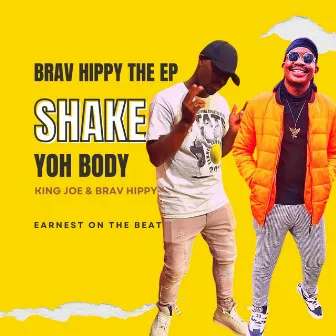 Shake Yoh Body by Brav Hippy