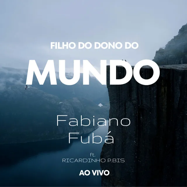 Filho do Dono do Mundo - Ao Vivo