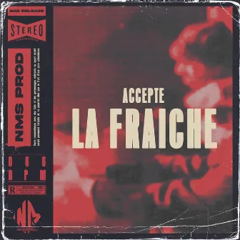 Accepte La Fraîche by NM Scratcherz