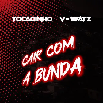 Cair Com a Bunda by V-Beatz