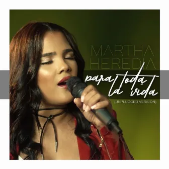 Para Toda La Vida (Unplugged Version) by Martha Heredia