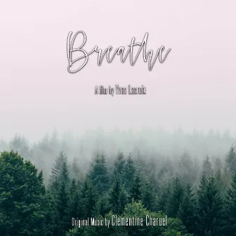 Breathe (Original Short Film Soundtrack) by Clémentine Charuel