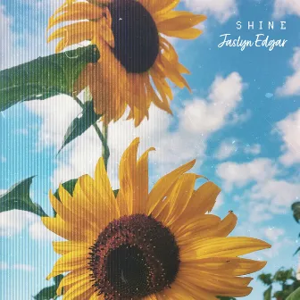 Shine by Jaslyn Edgar