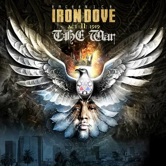 Iron Dove (Act II) [1919 the War] by Emcee N.I.C.E.