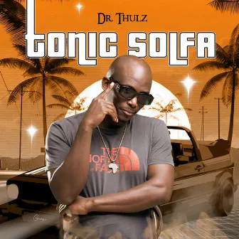 Tonic Solfa by Dr Thulz